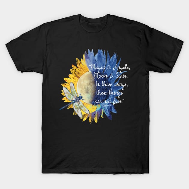 Sunflower Moon Dragonfly Quote T-Shirt by Beauty Bug Hub